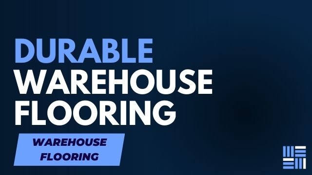 The Long-Term Benefits of Investing in Durable Warehouse Flooring
