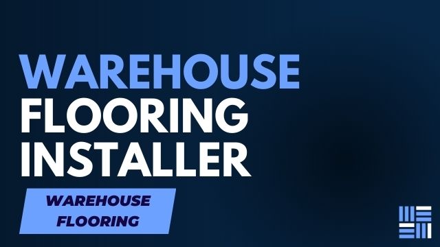 Choosing a Professional Installer for Your Warehouse Flooring Project