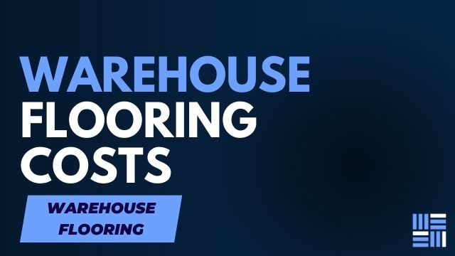 Comparing the Costs of Different Types of Warehouse Flooring